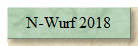 N-Wurf 2018