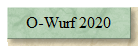 O-Wurf 2020